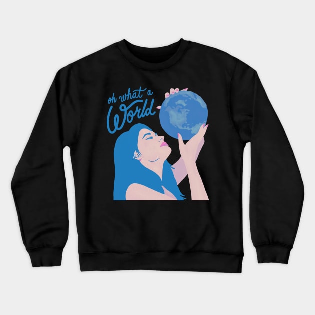 kacey oh what a world Crewneck Sweatshirt by DESKPOP PODCAST